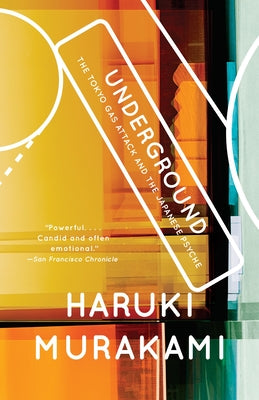Cover Image for Underground: The Tokyo Gas Attack and the Japanese Psyche -- Haruki Murakami, Paperback