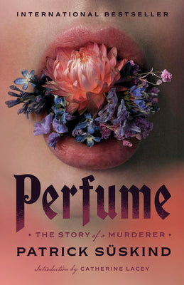 Cover Image for Perfume: The Story of a Murderer -- Patrick Suskind, Paperback