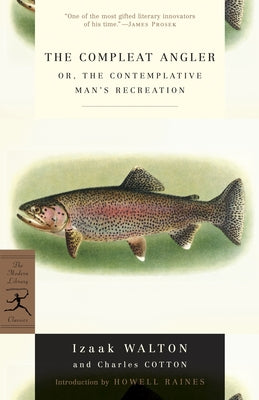 Cover Image for The Compleat Angler: Or, the Contemplative Man's Recreation -- Izaak Walton, Paperback