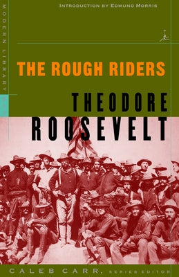Cover Image for The Rough Riders -- Theodore Roosevelt, Paperback