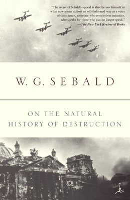 Cover Image for On the Natural History of Destruction -- W. G. Sebald, Paperback
