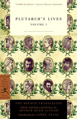 Cover Image for Plutarch's Lives, Volume 1: The Dryden Translation -- Plutarch, Paperback