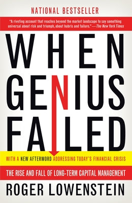 Cover Image for When Genius Failed: The Rise and Fall of Long-Term Capital Management -- Roger Lowenstein, Paperback