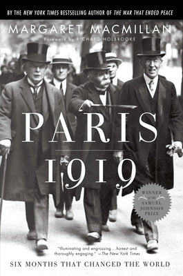 Cover Image for Paris 1919: Six Months That Changed the World -- Margaret MacMillan, Paperback