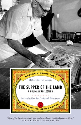 Cover Image for The Supper of the Lamb: A Culinary Reflection -- Robert Farrar Capon, Paperback
