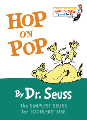 Cover Image for Hop on Pop: The Simplest Seuss for Youngest Use -- Dr Seuss, Board Books