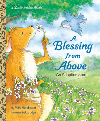 Cover Image for A Blessing from Above: An Adoption Story -- Patti Henderson, Hardcover