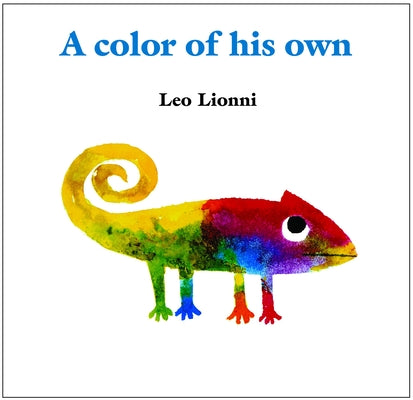 Cover Image for A Color of His Own -- Leo Lionni, Hardcover