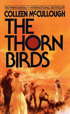 The Thorn Birds -- Colleen McCullough, Mass Market Paperback