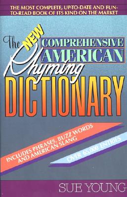 Cover Image for The New Comprehensive American Rhyming Dictionary -- Sue Young, Paperback