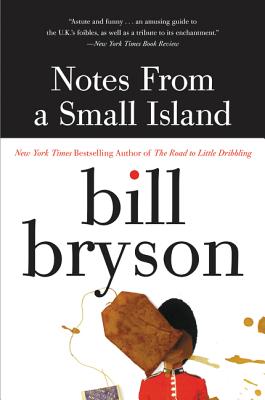 Cover Image for Notes from a Small Island -- Bill Bryson, Paperback