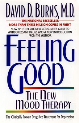 Cover Image for Feeling Good:: The New Mood Therapy -- David D. Burns, Paperback