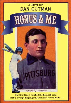 Cover Image for Honus & Me -- Dan Gutman, Paperback