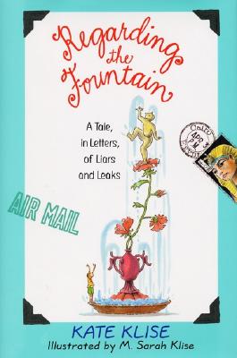 Cover Image for Regarding the Fountain -- Kate Klise, Paperback