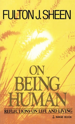 Cover Image for On Being Human -- Fulton J. Sheen, Paperback