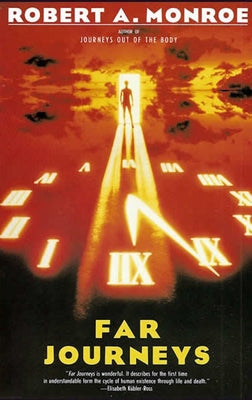 Cover Image for Far Journeys -- Robert A. Monroe, Paperback