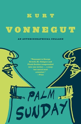 Cover Image for Palm Sunday: An Autobiographical Collage -- Kurt Vonnegut, Paperback