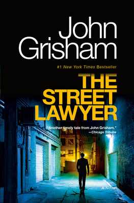 Cover Image for The Street Lawyer -- John Grisham, Paperback