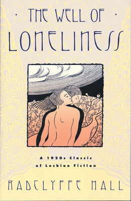 Cover Image for The Well of Loneliness: The Classic of Lesbian Fiction -- Radclyffe Hall, Paperback