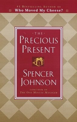 Cover Image for The Precious Present -- Spencer Johnson, Hardcover