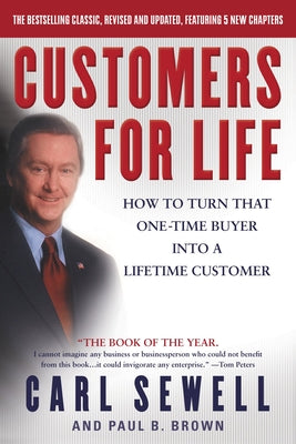 Cover Image for Customers for Life: How to Turn That One-Time Buyer Into a Lifetime Customer -- Carl Sewell, Paperback