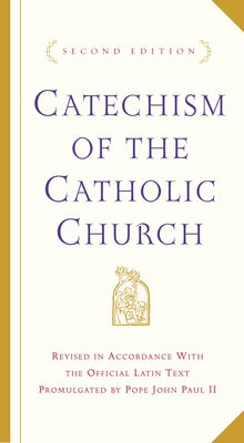 Cover Image for Catechism of the Catholic Church: Second Edition -- U S Catholic Church, Hardcover