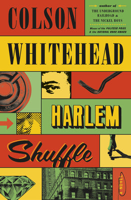 Cover Image for Harlem Shuffle -- Colson Whitehead, Hardcover