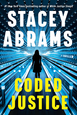 Cover Image for Coded Justice: A Thriller -- Stacey Abrams, Hardcover