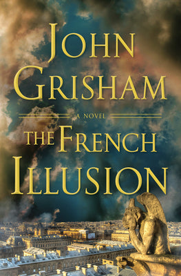 Cover Image for The French Illusion -- John Grisham, Hardcover