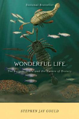 Cover Image for Wonderful Life: The Burgess Shale and the Nature of History -- Stephen Jay Gould, Paperback