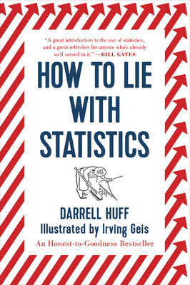 Cover Image for How to Lie with Statistics -- Darrell Huff, Paperback