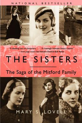 Cover Image for The Sisters: The Saga of the Mitford Family -- Mary S. Lovell, Paperback