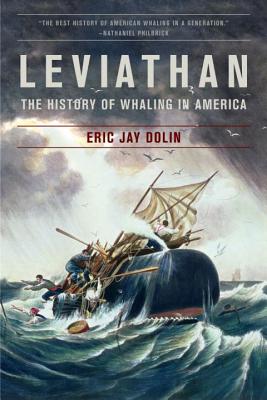 Cover Image for Leviathan: The History of Whaling in America -- Eric Jay Dolin, Paperback