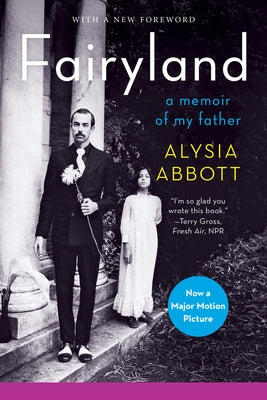 Cover Image for Fairyland: A Memoir of My Father -- Alysia Abbott, Paperback
