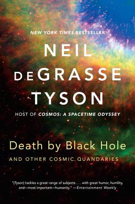 Cover Image for Death by Black Hole: And Other Cosmic Quandaries -- Neil Degrasse Tyson, Paperback