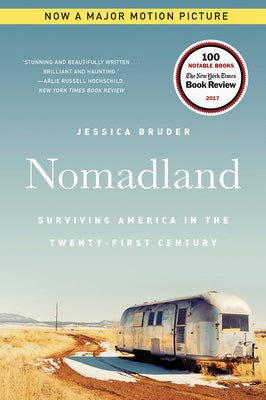 Cover Image for Nomadland: Surviving America in the Twenty-First Century -- Jessica Bruder, Paperback