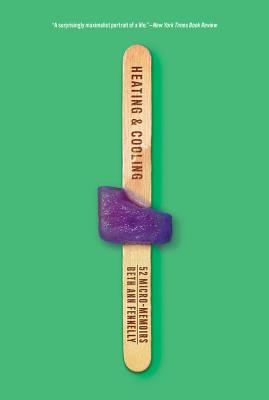 Cover Image for Heating & Cooling: 52 Micro-Memoirs -- Beth Ann Fennelly, Paperback