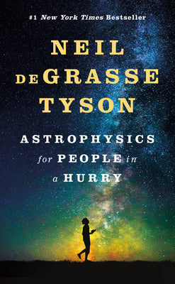 Cover Image for Astrophysics for People in a Hurry -- Neil Degrasse Tyson, Hardcover