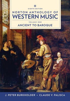 Cover Image for Norton Anthology of Western Music -- J. Peter Burkholder, Spiral