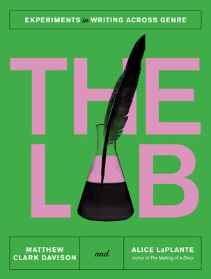 Cover Image for The Lab: Experiments in Writing Across Genre -- Matthew Clark Davison, Paperback
