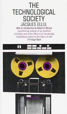Cover Image for The Technological Society -- Jacques Ellul, Mass Market Paperback