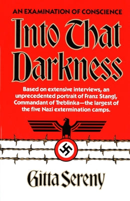 Cover Image for Into That Darkness: An Examination of Conscience -- Gitta Sereny, Paperback