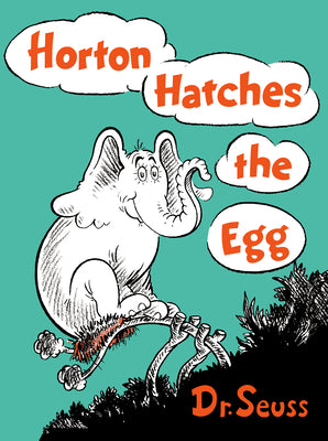 Cover Image for Horton Hatches the Egg -- Dr Seuss, Hardcover