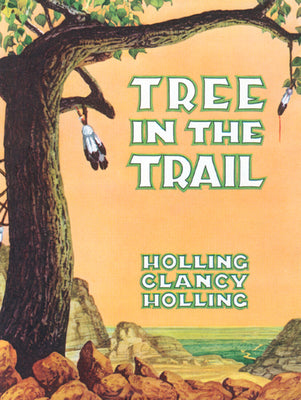 Cover Image for Tree in the Trail -- Holling C. Holling, Paperback