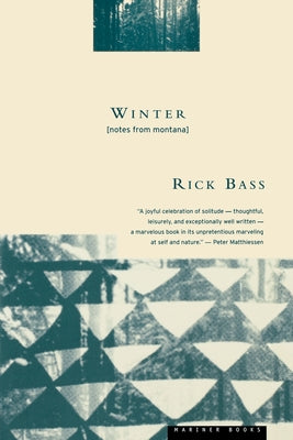 Cover Image for Winter: Notes from Montana -- Rick Bass, Paperback
