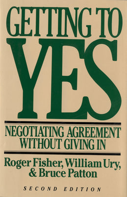 Cover Image for Getting to Yes: Negotiating Agreement Without Giving in -- William L. Ury, Hardcover