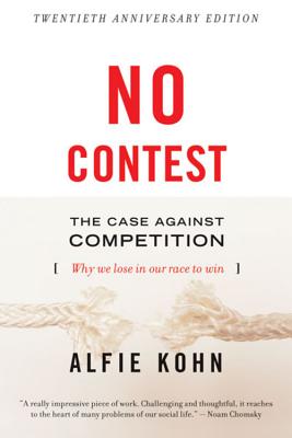Cover Image for No Contest: The Case Against Competition -- Alfie Kohn, Paperback