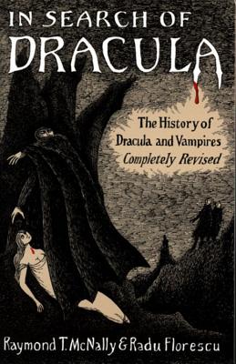 Cover Image for In Search of Dracula: The History of Dracula and Vampires -- Radu Florescu, Paperback