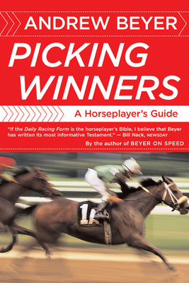 Cover Image for Picking Winners: A Horseplayer's Guide -- Andrew Beyer, Paperback