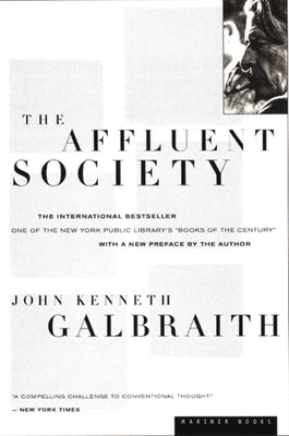 Cover Image for The Affluent Society -- John Kenneth Galbraith, Paperback